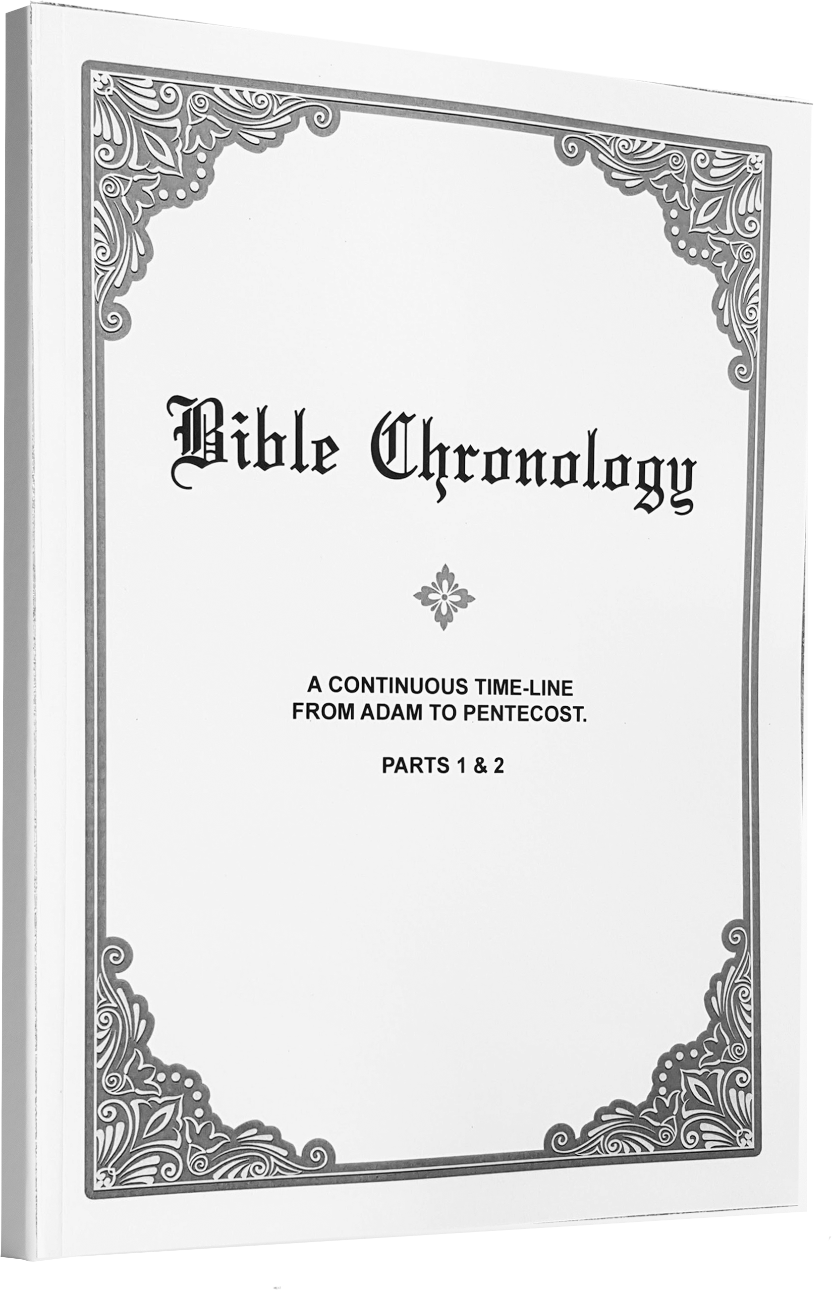 bible-chronology-from-adam-to-pentecost-the-bible-chronology-book